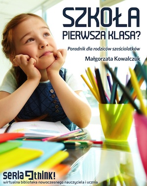 Szkoła pierwsza klasa? Poradnik dla rodziców sześciolatków - Edustore.eu